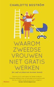 de cover van het boek waarom zweedse vrouwen niet gratis werken 
