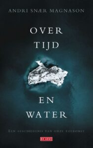 de cover van het IJslandse boek Over tijd en water van Andri Snær Magnason