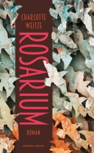 de cover van het boek rosarium van charlotte weitze