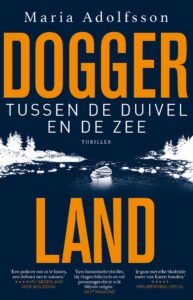 de cover van de zweedse thriller doggerland 3 tussen de duivel en de zee van maria adolfsson