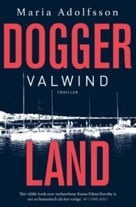 de cover van de zweedse thriller doggerland 5 valwind van maria adolfsson