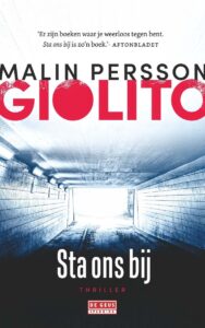 de cover van de zweedse thriller sta ons bij van malin persson giolito