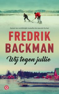 de cover van het boek wij tegen jullie deel twee in de björnstad reeks van de zweedse schrijver fredrik backman