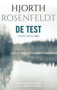 de cover van het boek de bergmankronieken 5 de test van de zweedse schrijver hjorth rosenfeldt