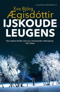 de cover van het boek ijslandse moorden 2 ijskoude leugens van de Finse schrijver eva bjorg aegisdottir