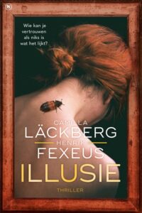 de cover van het boek illusie van camilla lackberg henrik fexeus
