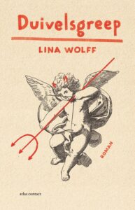 de cover van Duivelsgreep van de Zweedse schrijfster Lina Wolff