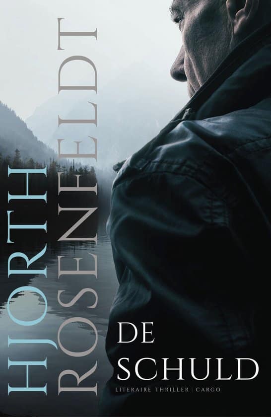 de cover van de scandinavische thriller de bergmankronieken 8 de schuld van hjorth rosenfeldt