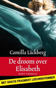 de cover van het boek de droom over elisabeth van camilla lackberg