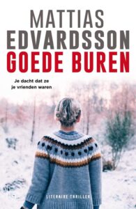 de cover van het boek Goede buren van Mattias Edvardsson