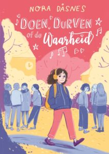 de cover van het boek Doen durven of de waarheid van Nora Dåsnes