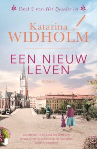 Cover van het boek Het Zweedse lot 2 Een nieuw leven van Katarina Widholm