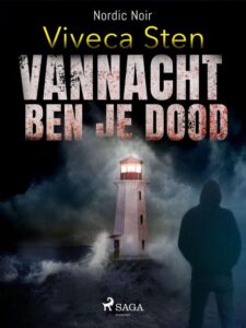 de cover van het boek Sandhamn 4 vannacht ben je dood van Viveca Sten