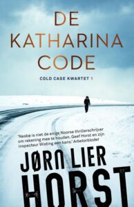 de cover van het boek cold case kwartet 1 de katharinacode van jorn lier horst