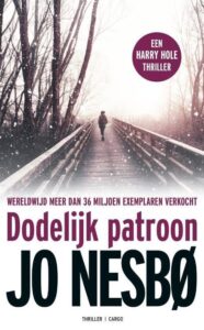 de cover van harry hole 5 dodelijk patroon van jo nesbo