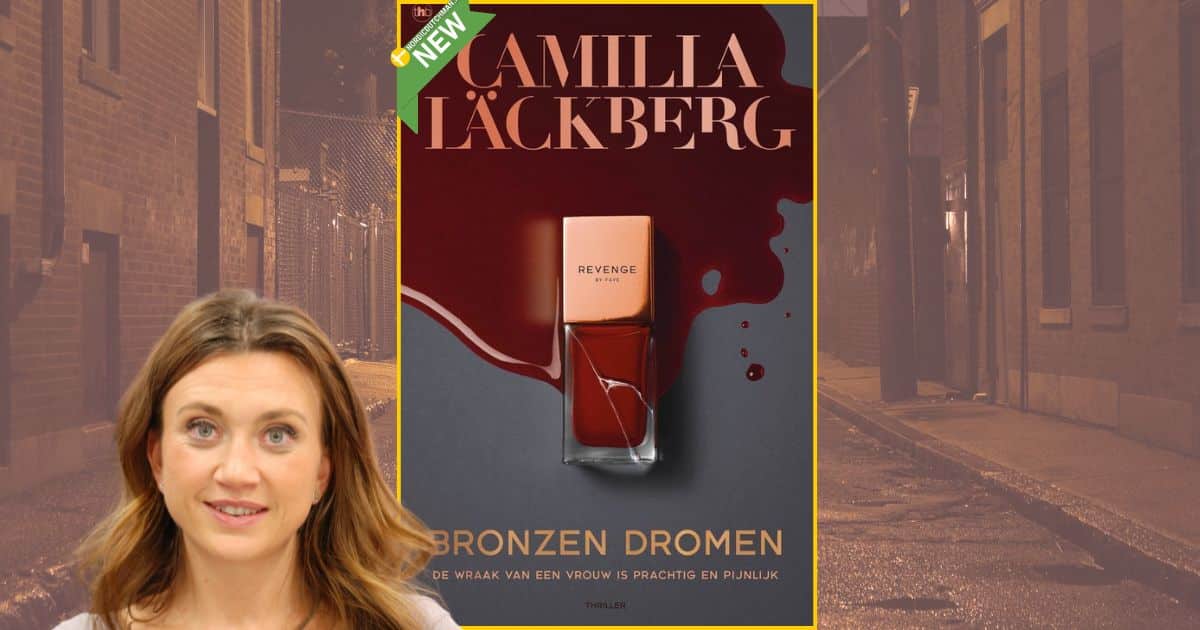Alle Camilla Läckberg boeken incl. haar nieuwste: Bronzen dromen