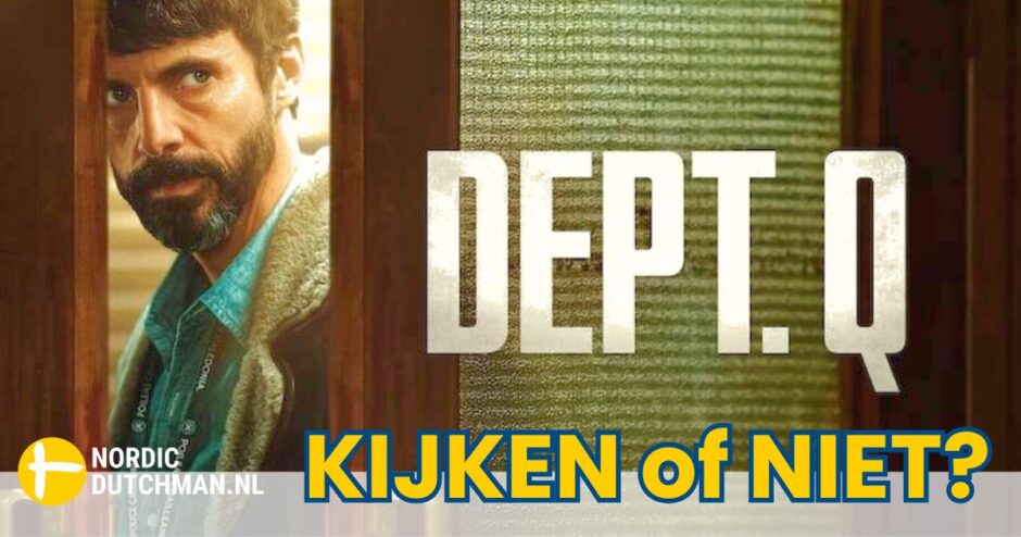 Dept. Q, een Jussi Adler-Olsen Netflix serie // Kijken of Niet? (2025)